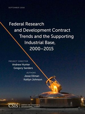 cover image of Federal Research and Development Contract Trends and the Supporting Industrial Base, 2000–2015